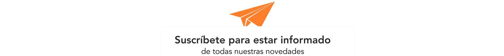 Suscríbete para estar informado de todas nuestras novedades